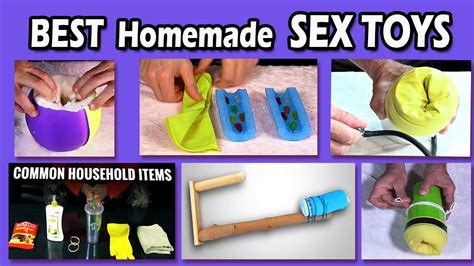 22 Homemade Sex Toys You Can Make From。